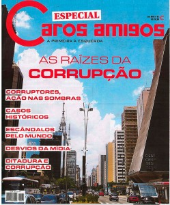 Reportagem publicada na edição especial nº 62 "As Raízes da Corrupção''